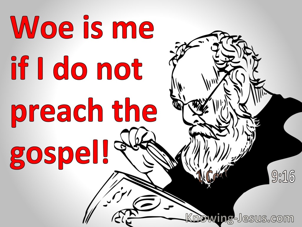 1 Corinthians 9:16 Woe Is Me If I Do Not Preach The Gospel (red)